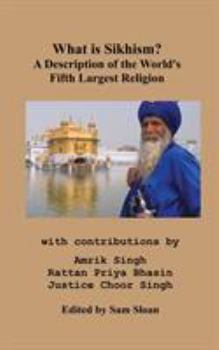 Paperback What is Sikhism?: A Description of the World's Fifth Largest Religion [Large Print] Book