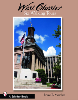 Paperback West Chester: Six Walking Tours: Six Walking Tours Book