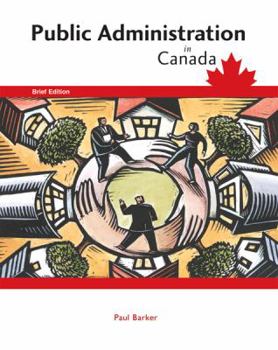 Paperback Public Administration in Canada Book