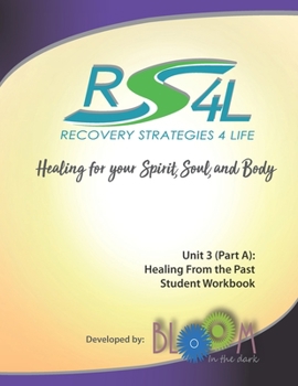Paperback Recovery Strategies 4 Life Unit 3 (Part a) Student Workbook: Healing from the Past Book