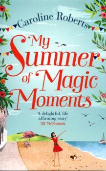 Paperback My Summer of Magic Moments Book