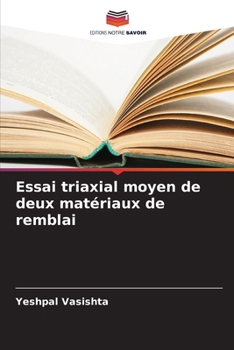 Essai triaxial moyen de deux matériaux de remblai