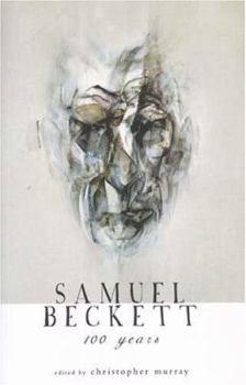 Hardcover Samuel Beckett: 100 Years Book
