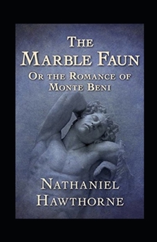 Paperback The Marble Faun Annotated Book