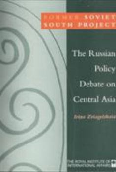 Paperback The Russian Policy Debate on Central Asia Book