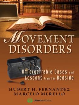 Paperback Movement Disorders: Unforgettable Cases and Lessons from the Bedside Book