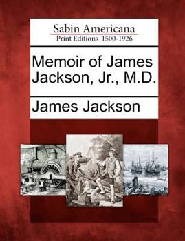 Paperback Memoir of James Jackson, Jr., M.D. Book