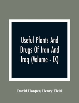 Paperback Useful Plants And Drugs Of Iran And Iraq (Volume - IX) Book