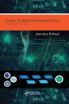 Paperback Data Fusion Mathematics: Theory and Practice Book