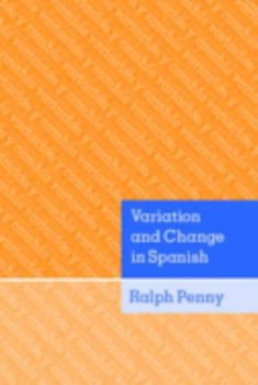 Paperback Variation and Change in Spanish Book