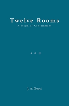 Paperback Twelve Rooms (Standard Edition): A System of Containment Book