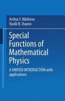 Paperback Special Functions of Mathematical Physics: A Unified Introduction with Applications Book