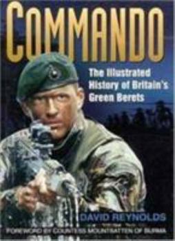 Hardcover Commando: The Illustrated History of Britain's Green Berets Book