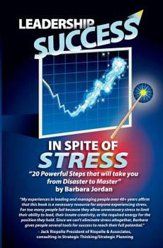 Paperback Leadership Success in Spite of Stress: 20 Powerful Questions That'll Take You from Disaster to Master Book