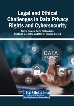 Paperback Legal and Ethical Challenges in Data Privacy Rights and Cybersecurity Book
