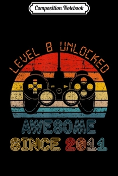 Composition Notebook: Level 17 Unlocked Awesome Since 2002 17th Birthday Gamer  Journal/Notebook Blank Lined Ruled 6x9 100 Pages