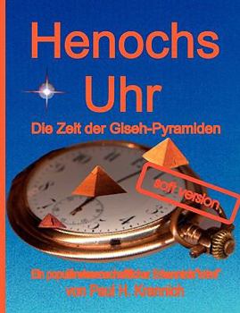 Paperback Henochs Uhr: Die Zeit der Giseh-Pyramiden [German] Book