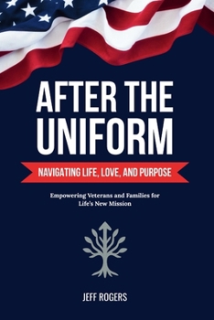 After the Uniform: Navigating Life, Love, and Purpose