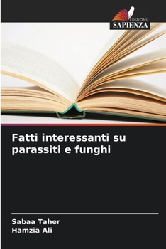 Paperback Fatti interessanti su parassiti e funghi [Italian] Book