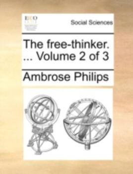 Paperback The free-thinker. ... Volume 2 of 3 Book