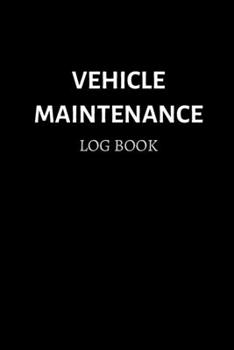 Vehicle Maintenance Log Book: Repair and Service Check Booklet | 40 pages – 6x9 inch | Vehicle Maintenance for cars, oldtimer, automotive, trucks and other vehicles