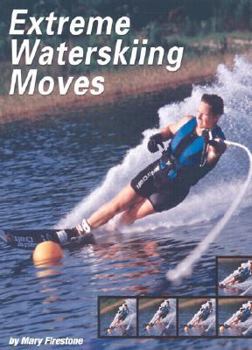 Library Binding Extreme Waterskiing Moves Book