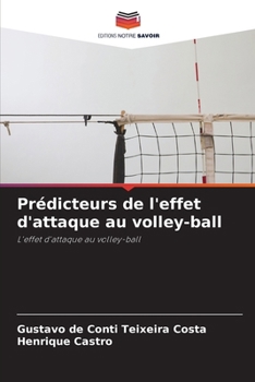 Paperback Prédicteurs de l'effet d'attaque au volley-ball [French] Book