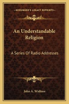 Paperback An Understandable Religion: A Series Of Radio Addresses Book