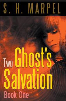 Paperback Two Ghost's Salvation, Book One Book