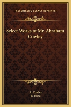 Hardcover Select Works of Mr. Abraham Cowley Book