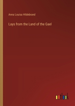 Lays from the Land of the Gael