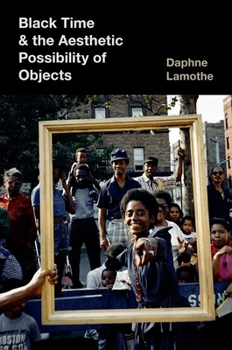 Paperback Black Time and the Aesthetic Possibility of Objects Book