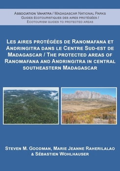 Paperback The Protected Areas of Ranomafana and Andringitra in Central Southeastern Madagascar [French] Book