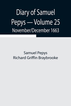 Paperback Diary Of Samuel Pepys - Volume 25: November/December 1663 Book