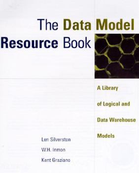 Paperback The Data Model Resource Book: A Library of Logical and Data Warehouse Models Book