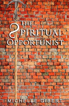 Paperback THE sPIRITUAL OPPORTUNIST Book
