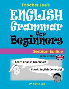 Paperback Teacher Lee's English Grammar For Beginners (Serbian Edition) British Version Book