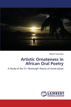 Paperback Artistic Ornateness in African Oral Poetry Book