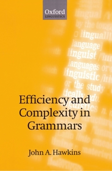 Paperback Efficiency and Complexity in Grammars Book