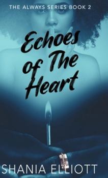 Echoes of The Heart (Always)