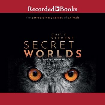 Audio CD Secret Worlds: The Extraordinary Senses of Animals Book