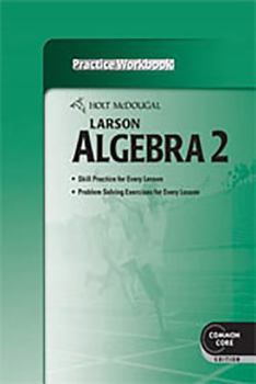 Paperback Holt McDougal Larson Algebra 2: Practice Workbook Book