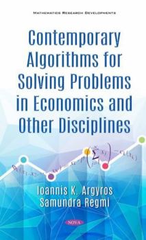 Hardcover Contemporary Algorithms for Solving Problems in Economics and Other Disciplines Book