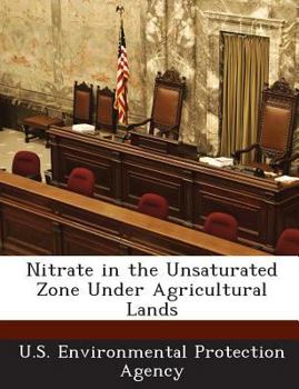 Paperback Nitrate in the Unsaturated Zone Under Agricultural Lands Book