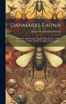 Hardcover Danmarks fauna; illustrerede haandbøger over den danske dyreverden.. Volume Bd.74 (Biller, XXIII. Smældere og Pragtbiller) [Danish] Book