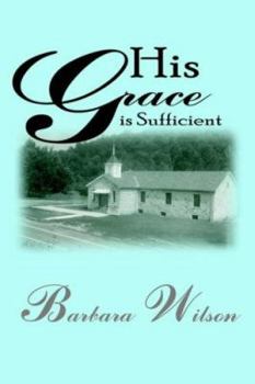 Paperback His Grace Is Sufficient Book