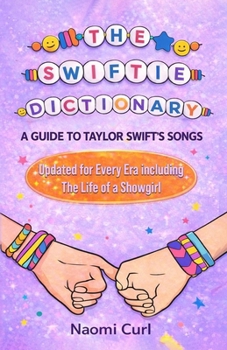 The Swiftie Dictionary: A guide to Taylor Swift’s songs
