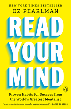 Paperback Read Your Mind: Proven Habits for Success from the World's Greatest Mentalist Book