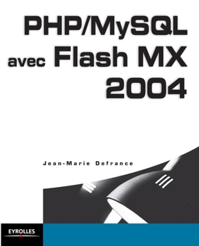 Paperback PHP/MySQL avec Flash MX 2004: SQL et PL/SQL [French] Book