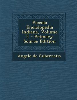 Paperback Piccola Enciclopedia Indiana, Volume 2 - Primary Source Edition [Italian] Book